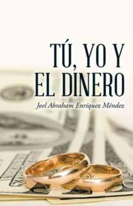 T, Yo Y El Dinero