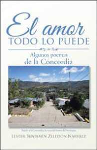 El amor todo lo puede: Algunos poemas de la Concordia