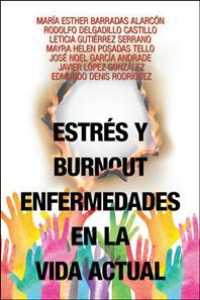 Estrs y Burnout enfermedades en la vida actual / Stress and Burnout diseases in today's life