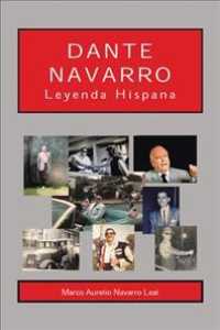 Dante Navarro : Leyenda Hispana/ Hispanic Legend