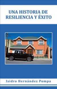 Una Historia De Resiliencia Y xito