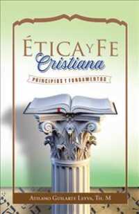 tica Y Fe Cristiana : Principios Y Fundamentos