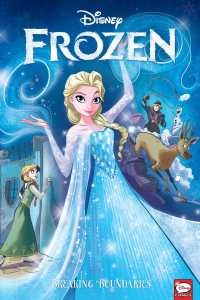 Disney Frozen : Breaking Boundaries (Disney Frozen)