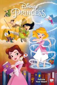 Disney Princess : Follow Your Heart (Disney Princess)