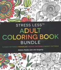 Stress Less Adult Coloring Book Bundle (4-Volume Set) : Flower Patterns / Mandalas / Mosaic Patterns / Paisley Patterns (Stress Less Coloring) （CLR CSM）
