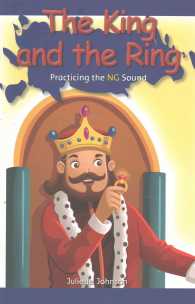 The King and the Ring : Practicing the Ng Sound (Rosen Phonics Readers)