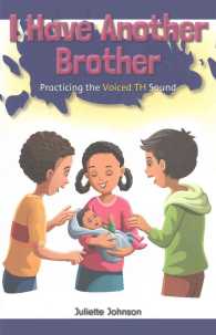 I Have Another Brother : Practicing the Voiced Th Sound (Rosen Phonics Readers)