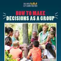 How to Make Decisions as a Group (Civic Virtue: Let's Work Together) （Library Binding）