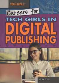 Careers for Tech Girls in Digital Publishing (Tech Girls)