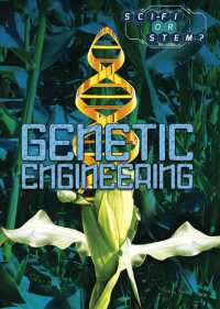 Genetic Engineering (Sci-fi or Stem?) （Library Binding）