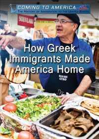 How Greek Immigrants Made America Home (Coming to America: The History of Immigration to the United)