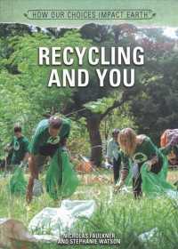 Recycling and You (How Our Choices Impact Earth) （Library Binding）