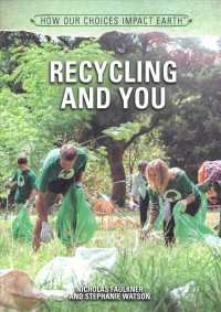 Recycling and You (How Our Choices Impact Earth)