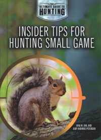 Insider Tips for Hunting Small Game (Ultimate Guide to Hunting) （Library Binding）