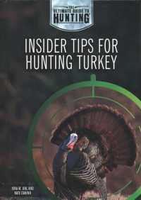 Insider Tips for Hunting Turkey (Ultimate Guide to Hunting) （Library Binding）