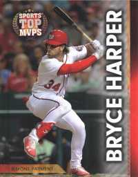 Bryce Harper (Sports' Top Mvps) （Library Binding）