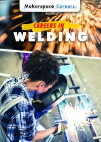 Careers in Welding (Makerspace Careers) （Library Binding）