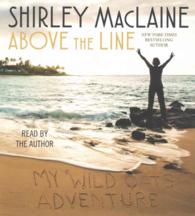 Above the Line (5-Volume Set) : My Wild Oats Adventure （Unabridged）