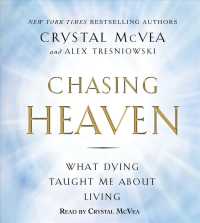 Chasing Heaven (7-Volume Set) : What Dying Taught Me about Living （Unabridged）