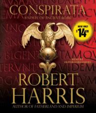 Conspirata (5-Volume Set) : A Novel of Ancient Rome （Abridged）