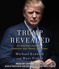 Trump Revealed (12-Volume Set) : An American Journey of Ambition, Ego, Money, and Power （Unabridged）