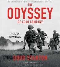The Odyssey of Echo Company (7-Volume Set) : The 1968 Tet Offensive and the Epic Battle to Survive the Vietnam War （Unabridged）