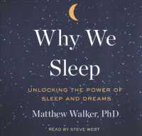 Why We Sleep : Unlocking the Power of Sleep and Dreams