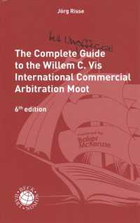 The Complete (but Unofficial) Guide to the Willem C Vis Commercial Arbitration Moot （6TH）