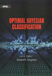 Optimal Bayesian Classification (Press Monograph)