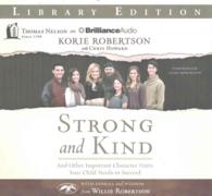 Strong and Kind (5-Volume Set) : And Other Important Character Traits Your Child Needs to Succeed, Library Edition （Unabridged）