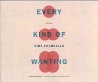 Every Kind of Wanting (11-Volume Set) : Library Edition （Unabridged）