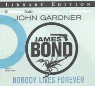 Nobody Lives Forever (6-Volume Set) : Library Edition (James Bond) （Unabridged）