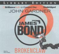 Brokenclaw (6-Volume Set) : Library Edition (James Bond) （Unabridged）