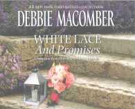 White Lace and Promises (6-Volume Set) : A Selection from Marriage between Friends; Library Edition （Unabridged）