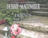 Friends and Then Some (4-Volume Set) : A Selection from Marriage between Friends （UNA REP）