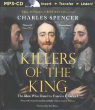 Killers of the King : The Men Who Dared to Execute Charles I （MP3 UNA）