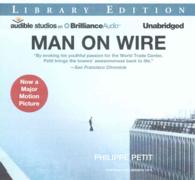 Man on Wire (5-Volume Set) : Library Edition （Unabridged）
