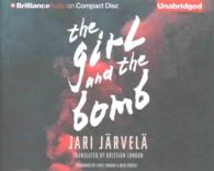 The Girl and the Bomb (6-Volume Set) （Unabridged）