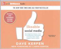 Likeable Social Media (7-Volume Set) : How to Delight Your Customers, Create an Irresistible Brand, and Be Amazing on Facebook, Twitter, Linkedin, Ins （2 EXP REV）
