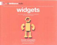 Widgets (7-Volume Set) : The 12 New Rules for Managing Your Employees as If They're Real People （Unabridged）