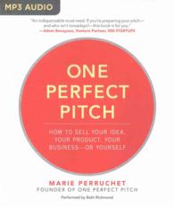 One Perfect Pitch : How to Sell Your Idea, Your Product, Your Businessor Yourself （MP3 UNA）