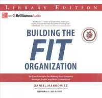 Building the Fit Organization (4-Volume Set) : Six Core Principles for Making Your Company Stronger, Faster, and More Competitive: Library Edition （Unabridged）