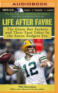 Life after Favre : The Green Bay Packers and Their Fans Usher in the Aaron Rodgers Era （MP3 UNA）