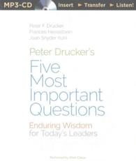 Peter Drucker's Five Most Important Questions : Enduring Wisdom for Today's Leaders （MP3 UNA）
