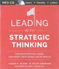 Leading with Strategic Thinking : Four Ways Effective Leaders Gain Insight, Drive Change, and Get Results （MP3 UNA）