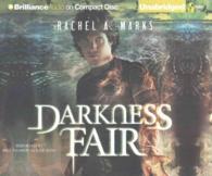 Darkness Fair (9-Volume Set) (Dark Cycle) （Unabridged）