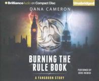 Burning the Rule Book (2-Volume Set) (Fangborn, Book 3) （Unabridged）