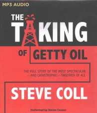 The Taking of Getty Oil (2-Volume Set) : The Full Story of the Most Spectacularand Catastrophictakeover of All （MP3 UNA）
