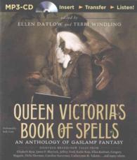 Queen Victoria's Book of Spells : An Anthology of Gaslamp Fantasy （MP3 UNA）