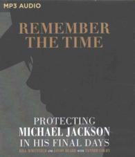 Remember the Time : Protecting Michael Jackson in His Final Days （MP3 UNA）